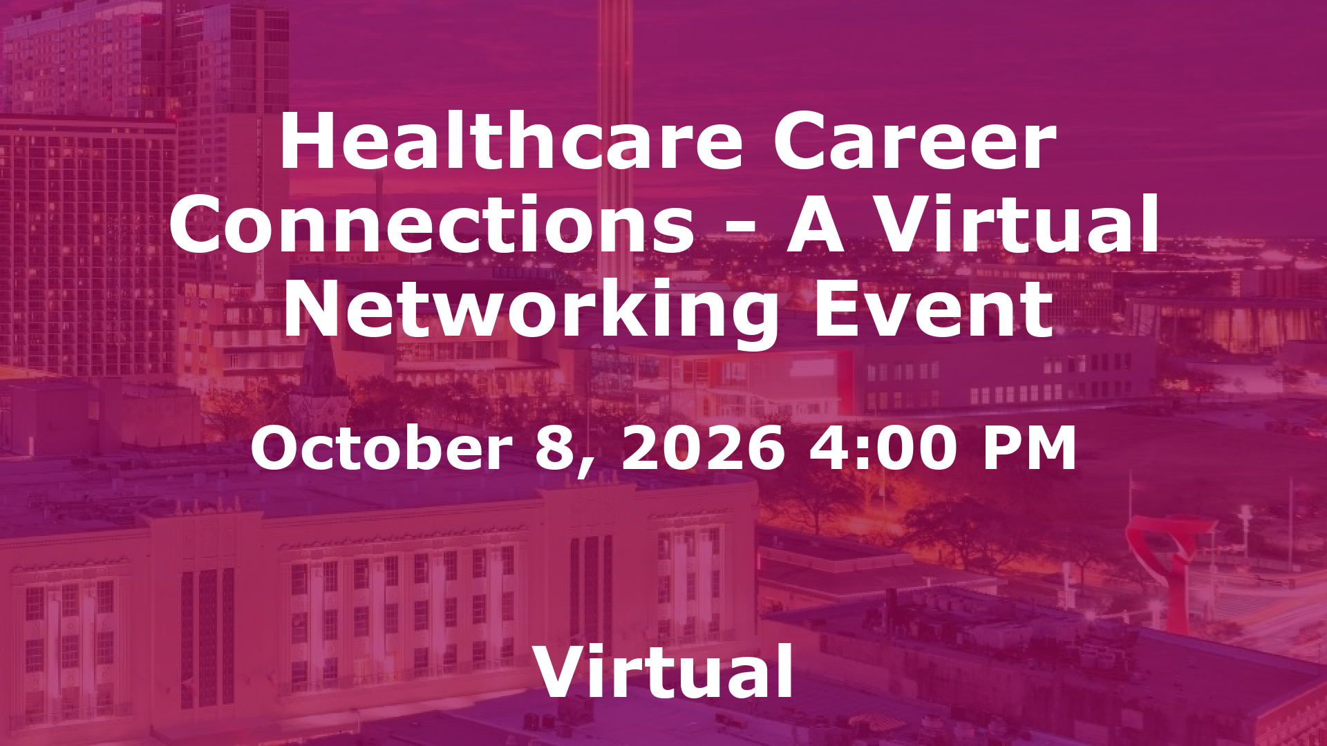 Healthcare Career Connections - A Virtual Networking Event event image